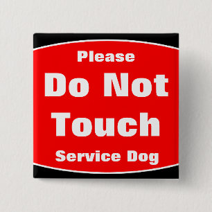 Bitte nicht tun Touch-Service-Hund Button