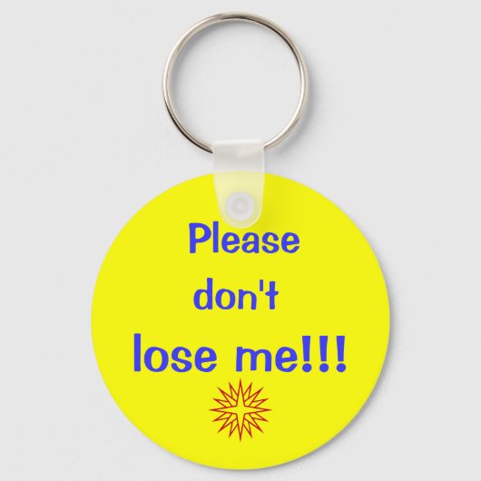 Bitte, nicht, verliert mich!!! schlüsselanhänger (Vorderseite)