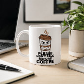 Bitte nicht vor dem Kaffee sprechen Introvertierte Kaffeetasse