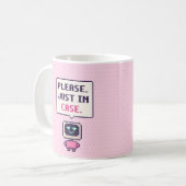 Bitte. Nur für den Fall. Lustiger AI Pixel Becher Kaffeetasse (Vorderseite Links)