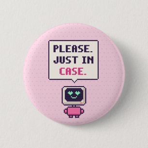 Bitte. Nur für den Fall. Lustiger AI-Pixel-Button Button
