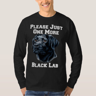 Bitte nur noch einen schwarzen Lab-Hund T-Shirt