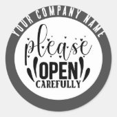 Bitte öffnen Sie Ihr Geschäft sorgfältig. Runder Aufkleber (Vorderseite)