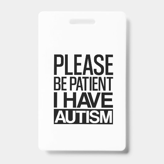 BITTE PATIENT SEIN, ICH HABE AUTISMUS AUSWEIS (Vorderseite)