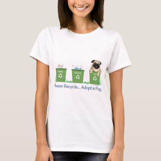 Bitte recyceln Sie, adoptieren Sie einen Mops T-Shirt