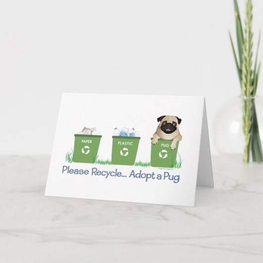 Bitte Recycle, Adoptier einen Mops Karte (Vorderseite)