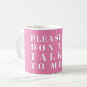 BITTE RED MIT MIR NICHT - SARCASTIC WITTY PUN COF KAFFEETASSE