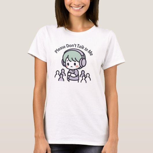 "Bitte Rede Nicht Mit Mir" Antisoziale-Shirt T-Shirt (Vorderseite)
