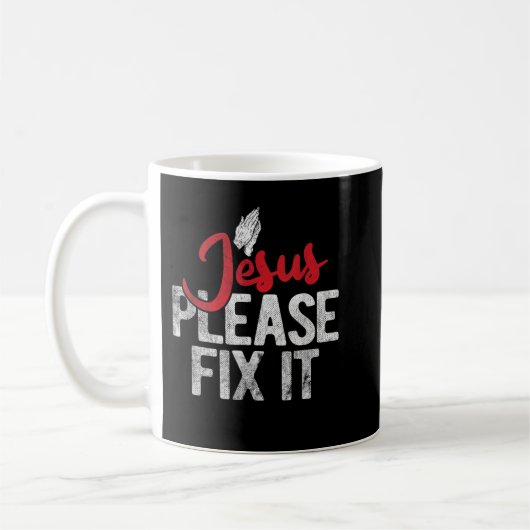 Bitte reparieren Sie es Christlichen religiösen Je Kaffeetasse (Links)