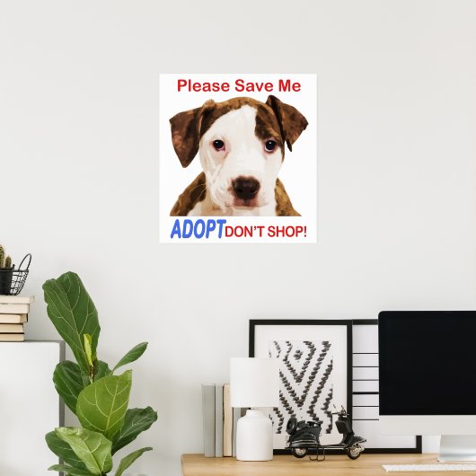 Bitte Rett mir Adoptier, nicht zu kaufen Poster (Heimbüro)