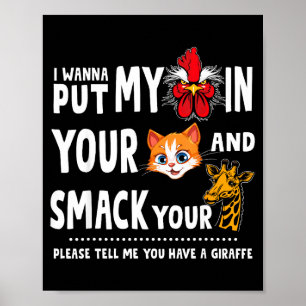 Bitte sagen Sie mir, Sie haben eine Giraffe lustig Poster