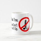 Bitte schrauben Sie nicht Joshua-Baum -2 Kaffeetasse (VorderseiteRechts)