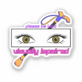 Bitte sehbehindert sein - Auge und Stock Aufkleber