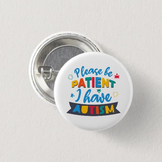 Bitte seien Sie geduldig, dass ich Autismus indivi Button (Vorne & Hinten)