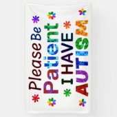 Bitte seien Sie geduldig, ich habe AUTISM Banner (Vertikal)