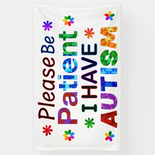 Bitte seien Sie geduldig, ich habe AUTISM Banner (Vertikal)