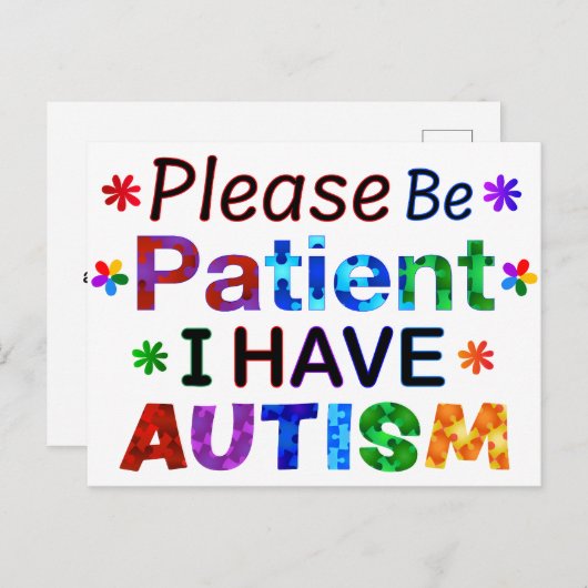 Bitte seien Sie geduldig, ich habe AUTISM Postkarte (Vorne/Hinten)