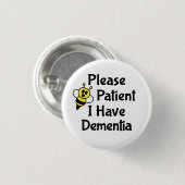 Bitte seien Sie geduldig, wenn ich Demenz habe Button (Vorne & Hinten)