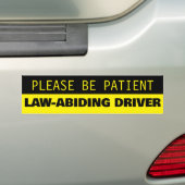 Bitte seien Sie geduldiger, gesetzestreuer Fahrer Autoaufkleber (Auf Auto)