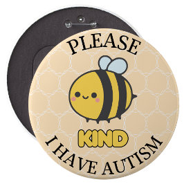 Bitte seien Sie nett, ich habe Autismus Button Pin