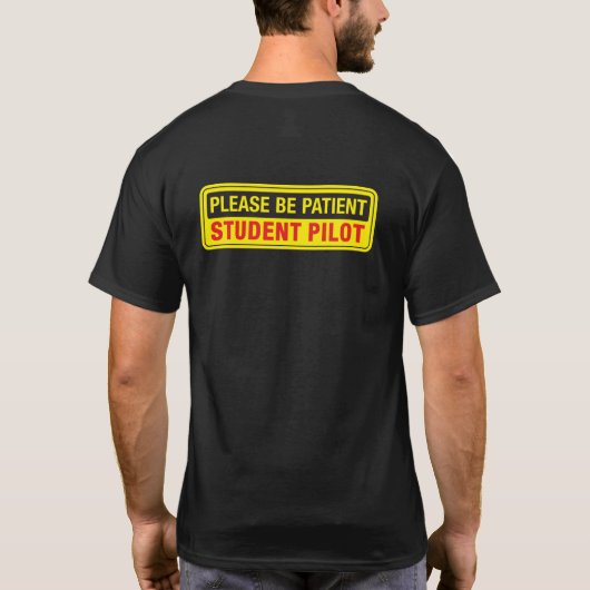 Bitte seien Sie nur zum Patientenpiloten zurück T-Shirt (Rückseite)
