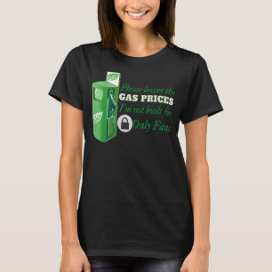 Bitte senken Sie die Gaspreise, für die ich nicht  T-Shirt
