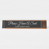 "Bitte setzen Sie sich!" "Ich komme bald zurück!" Schreibtischnamensplakette (Vorderseite )