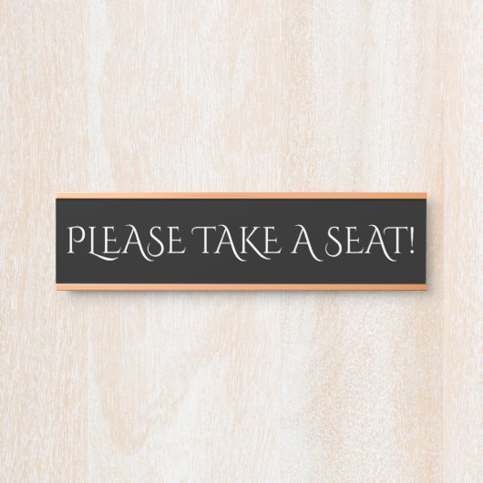 "BITTE SETZEN SIE SICH!" TÜRSCHILD (Vorderseite )