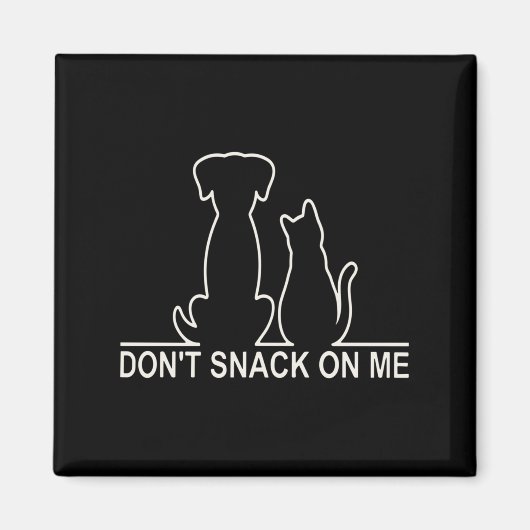 Bitte snack mich nicht, sie essen die Katzen  Magnet (Vorne)