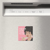 Bitte sprich nicht mit mir. magnet (In Situ (Geschirrspüler))