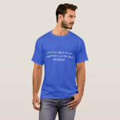 Bitte stehen Sie dort nicht auf der Rolltreppe T-Shirt (Vorne ganz)