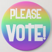 Bitte STIMMEN! Knopf "Big Rainbow" Button (Vorderseite)