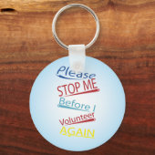 Bitte stoppen Sie mich, bevor ich mich wieder frei Schlüsselanhänger (Vorderseite)