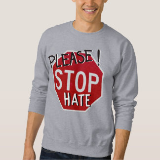 Bitte! Stoppt Hass Sweatshirt