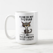 Bitte stören Sie die Katze Sarcasm Funny nicht Kaffeetasse (Links)