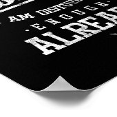 Bitte stören Sie mich nicht, dass ich genug lustig Poster (Ecke)