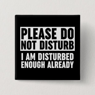 Bitte stören Sie mich nicht genug Button