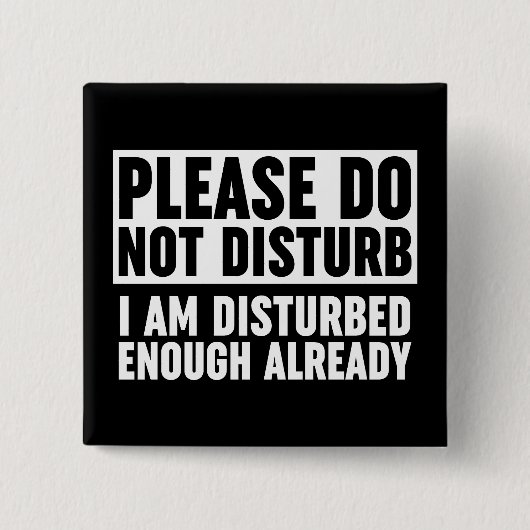 Bitte stören Sie mich nicht genug Button (Vorderseite)