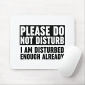 Bitte stören Sie mich nicht genug Mousepad (Mit Mouse)