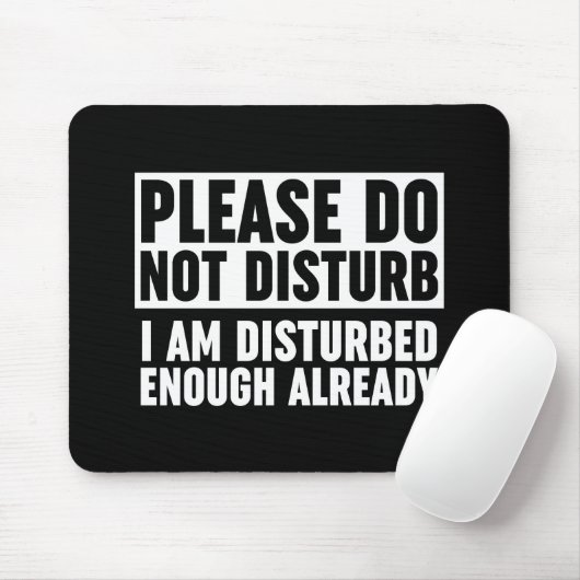 Bitte stören Sie mich nicht genug Mousepad (Mit Mouse)