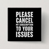 Bitte stornieren Sie mein Abonnement für Ihre Prob Button (Vorderseite)