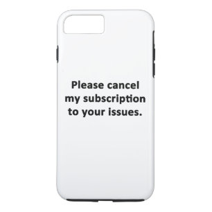Bitte stornieren Sie mein Abonnement für Ihre Prob iPhone 8 Plus/7 Plus Hülle