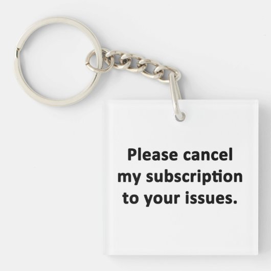 Bitte stornieren Sie mein Abonnement für Ihre Prob Schlüsselanhänger (Vorderseite)