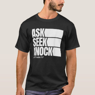 Bitte Suche Klopf an Matthäus 7 7 Christlicher Gla T-Shirt
