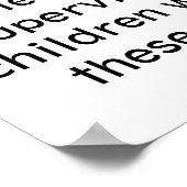 Bitte überwachen Sie Ihre Kinder Poster (Ecke)