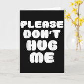 Bitte umarme mich nicht lustig  karte (Gelbe Blume)