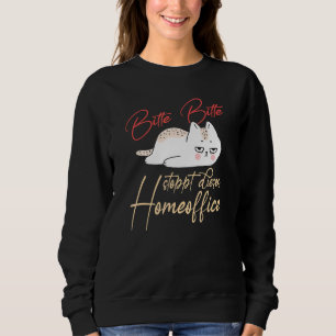 Bitte unterbrechen Sie diese Zuhause Office-verzwe Sweatshirt