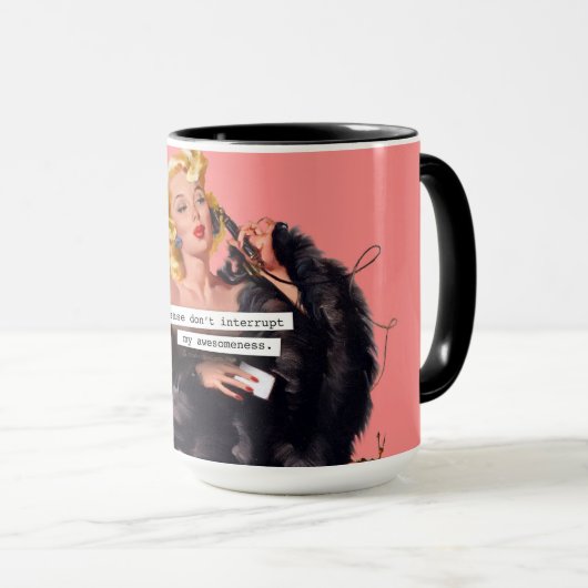 Bitte unterbrechen Sie nicht mein Awesomeness Tasse (VorderseiteRechts)