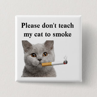 Bitte unterrichten Sie nicht meine Katze, Knopf zu Button