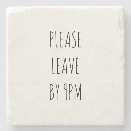 Bitte Verlass bis 21.00 Uhr Steinuntersetzer (Vorderseite)